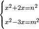 \scriptstyle\begin{cases}\scriptstyle x^2+2x=n^2\\\scriptstyle x^2-3x=m^2\end{cases}