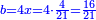 \scriptstyle{\color{blue}{b=4x=4\sdot\frac{4}{21}=\frac{16}{21}}}