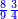 \scriptstyle{\color{blue}{\frac{8}{9}\frac{3}{4}}}