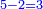 \scriptstyle{\color{blue}{5-2=3}}