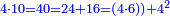 \scriptstyle{\color{blue}{4\sdot10=40=24+16=\left(4\sdot6)\right)+4^2}}