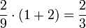 \frac{2}{9}\sdot\left(1+2\right)=\frac{2}{3}