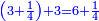 \scriptstyle{\color{blue}{\left(3+\frac{1}{4}\right)+3=6+\frac{1}{4}}}