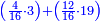 \scriptstyle{\color{blue}{\left(\frac{4}{16}\sdot3\right)+\left(\frac{12}{16}\sdot19\right)}}