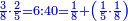 \scriptstyle{\color{blue}{\frac{3}{8}\sdot\frac{2}{5}=6:40=\frac{1}{8}+\left(\frac{1}{5}\sdot\frac{1}{8}\right)}}