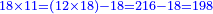 \scriptstyle{\color{blue}{18\times11=\left(12\times18\right)-18=216-18=198}}