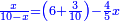 \scriptstyle{\color{blue}{\frac{x}{10-x}=\left(6+\frac{3}{10}\right)-\frac{4}{5}x}}