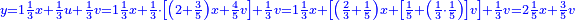 \scriptstyle{\color{blue}{y=1\frac{1}{3}x+\frac{1}{3}u+\frac{1}{3}v=1\frac{1}{3}x+\frac{1}{3}\sdot\left[\left(2+\frac{3}{5}\right)x+\frac{4}{5}v\right]+\frac{1}{3}v=1\frac{1}{3}x+\left[\left(\frac{2}{3}+\frac{1}{5}\right)x+\left[\frac{1}{5}+\left(\frac{1}{3}\sdot\frac{1}{5}\right)\right]v\right]+\frac{1}{3}v=2\frac{1}{5}x+\frac{3}{5}v}}