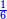 \scriptstyle{\color{blue}{\frac{1}{6}}}