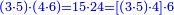 \scriptstyle{\color{blue}{\left(3\sdot5\right)\sdot\left(4\sdot6\right)=15\sdot24=\left[\left(3\sdot5\right)\sdot4\right]\sdot6}}