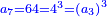 \scriptstyle{\color{blue}{a_7=64=4^3=\left(a_3\right)^3}}