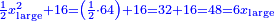 \scriptstyle{\color{blue}{\frac{1}{2}x_{\rm{large}}^2+16=\left(\frac{1}{2}\sdot64\right)+16=32+16=48=6x_{\rm{large}}}}