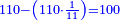 \scriptstyle{\color{blue}{110-\left(110\sdot\frac{1}{11}\right)=100}}