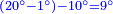 \scriptstyle{\color{blue}{\left(20^\circ-1^\circ\right)-10^\circ=9^\circ}}