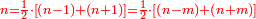 \scriptstyle{\color{red}{n=\frac{1}{2}\sdot\left[\left(n-1\right)+\left(n+1\right)\right]=\frac{1}{2}\sdot\left[\left(n-m\right)+\left(n+m\right)\right]}}