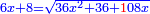 \scriptstyle{\color{blue}{6x+8=\sqrt{36x^2+36+{\color{red}{1}}08x}}}