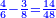 \scriptstyle{\color{blue}{\frac{4}{6}-\frac{3}{8}=\frac{14}{48}}}