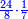 \scriptstyle{\color{blue}{\frac{24}{8}\sdot\frac{1}{7}}}