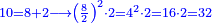 \scriptstyle{\color{blue}{10=8+2\longrightarrow\left(\frac{8}{2}\right)^2\sdot2=4^2\sdot2=16\sdot2=32}}