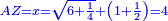 \scriptstyle{\color{blue}{AZ=x=\sqrt{6+\frac{1}{4}}+\left(1+\frac{1}{2}\right)=4}}