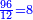 \scriptstyle{\color{blue}{\frac{96}{12}=8}}