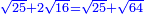 \scriptstyle{\color{blue}{\sqrt{25}+2\sqrt{16}=\sqrt{25}+\sqrt{64}}}