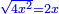 \scriptstyle{\color{blue}{\sqrt{4x^2}=2x}}