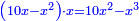 \scriptstyle{\color{blue}{\left(10x-x^2\right)\sdot x=10x^2-x^3}}