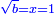 \scriptstyle{\color{blue}{\sqrt{b}=x=1}}