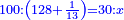 \scriptstyle{\color{blue}{100:\left(128+\frac{1}{13}\right)=30:x}}
