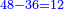 \scriptstyle{\color{blue}{48-36=12}}