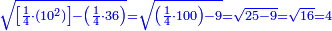 \scriptstyle{\color{blue}{\sqrt{\left[\frac{1}{4}\sdot\left(10^2\right)\right]-\left(\frac{1}{4}\sdot36\right)}=\sqrt{\left(\frac{1}{4}\sdot100\right)-9}=\sqrt{25-9}=\sqrt{16}=4}}