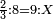 \scriptstyle\frac{2}{3}:8=9:X