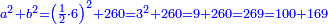 \scriptstyle{\color{blue}{a^2+b^2=\left(\frac{1}{2}\sdot6\right)^2+260=3^2+260=9+260=269=100+169}}