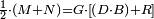 \scriptstyle\frac{1}{2}\sdot\left(M+N\right)=G\sdot\left[\left(D\sdot B\right)+R\right]