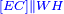 \scriptstyle{\color{blue}{\left[EC\right]\parallel WH}}