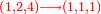 \scriptstyle{\color{red}{\left(1,2,4\right)\longrightarrow\left(1,1,1\right)}}