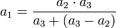 a_1=\frac{a_2\sdot a_3}{a_3+\left(a_3-a_2\right)}