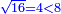 \scriptstyle{\color{blue}{\sqrt{16}=4<8}}
