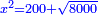 \scriptstyle{\color{blue}{x^2=200+\sqrt{8000}}}