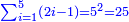 \scriptstyle{\color{blue}{\sum_{i=1}^5 \left(2i-1\right)=5^2=25}}