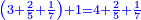 \scriptstyle{\color{blue}{\left(3+\frac{2}{5}+\frac{1}{7}\right)+1=4+\frac{2}{5}+\frac{1}{7}}}