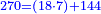 \scriptstyle{\color{blue}{270=\left(18\sdot7\right)+144}}