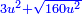 \scriptstyle{\color{blue}{3u^2+\sqrt{160u^2}}}