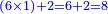 \scriptstyle{\color{blue}{\left(6\times1\right)+2=6+2=8}}