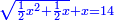 \scriptstyle{\color{blue}{\sqrt{\frac{1}{2}x^2+\frac{1}{2}x}+x=14}}