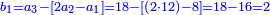 \scriptstyle{\color{blue}{b_1=a_3-\left[2a_2-a_1\right]=18-\left[\left(2\sdot12\right)-8\right]=18-16=2}}