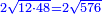 \scriptstyle{\color{blue}{2\sqrt{12\sdot48}=2\sqrt{576}}}