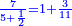 \scriptstyle{\color{blue}{\frac{7}{5+\frac{1}{2}}=1+\frac{3}{11}}}