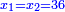 \scriptstyle{\color{blue}{x_1=x_2=36}}